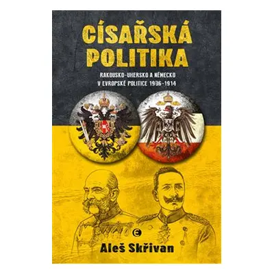 Císařská politika - Aleš Skřivan