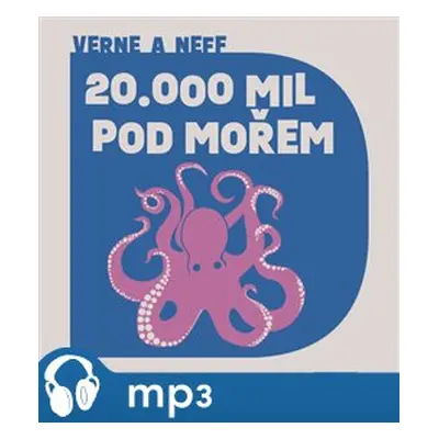 Dvacet tisíc mil pod mořem, mp3 - Ondřej Neff, Jules Verne