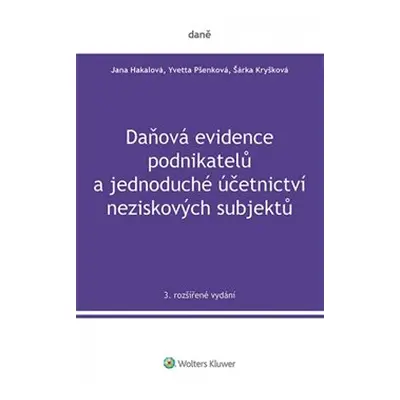 Daňová evidence podnikatelů a jednoduché účetnictví neziskových subjektů, 3. rozšířené vydání - 