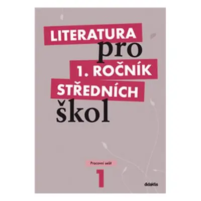 Literatura pro 1. ročník středních škol - Renata Bláhová