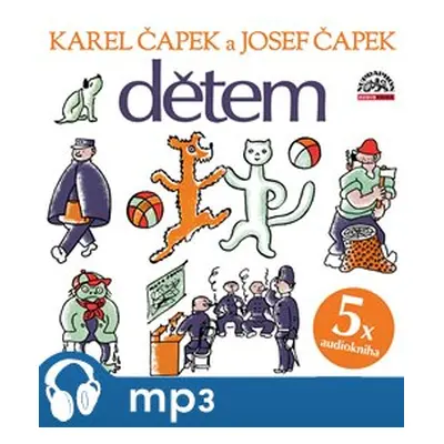 Dětem, mp3 - Karel Čapek, Josef Čapek