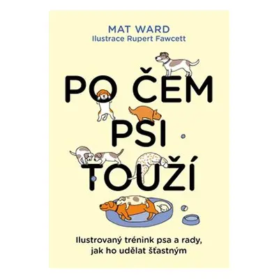 Po čem psi touží - Mat Ward