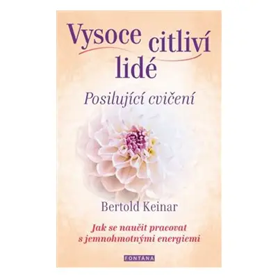 Vysoce citliví lidé - Posilující cvičení - Bertold Keinar