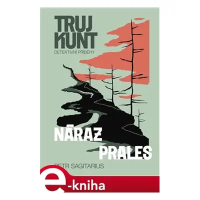 Náraz, Prales - Petr Sagitarius