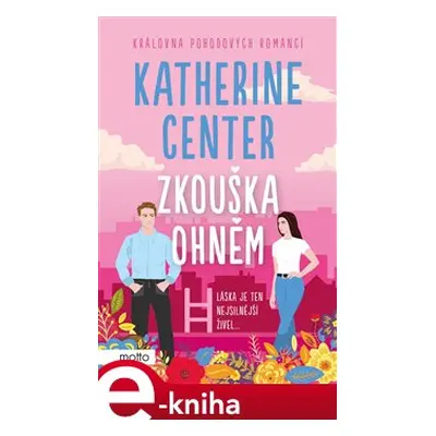 Zkouška ohněm - Katherine Center