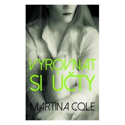 Vyrovnat si účty - Martina Cole