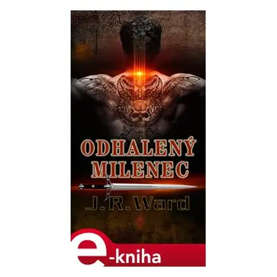 Odhalený milenec - J. R. Ward