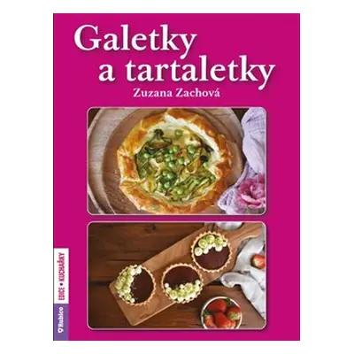 Galetky a tartaletky - Zuzana Zachová