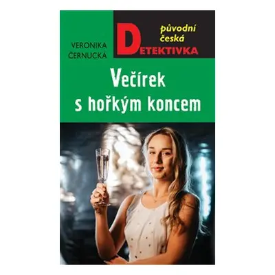 Večírek s hořkým koncem - Veronika Černucká