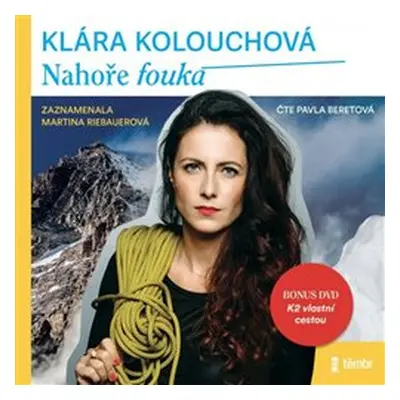 Nahoře fouká - Klára Kolouchová, Martina Riebauerová