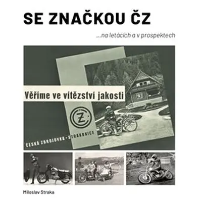 Se značkou ČZ - Miloslav Straka