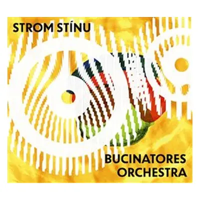 Strom stínu & Bucinatores Orchestra - Strom stínu & ... / Digipa