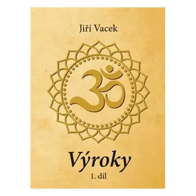 Výroky - 1. díl - Jiří Vacek