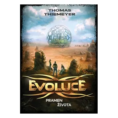 Evoluce - Pramen života - Thomas Thiemeyer