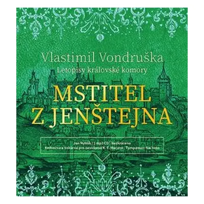 Mstitel z Jenštejna - Letopisy královské komory - Vlastimil Vondruška