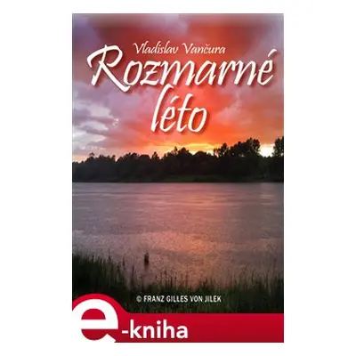 Rozmarné léto - Vladislav Vančura