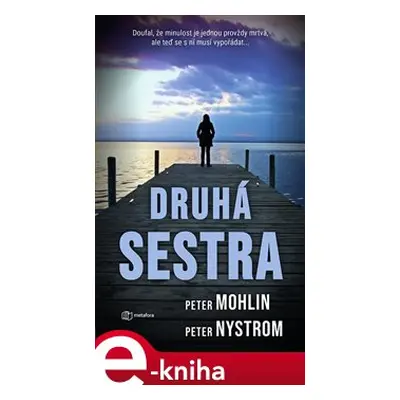 Druhá sestra - Peter Mohlin, Peter Nyström