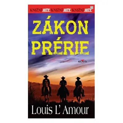 Zákon prérie - Louis L´Amour