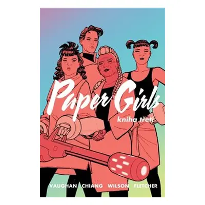 Paper Girls 3 - Brian K. Vaughan