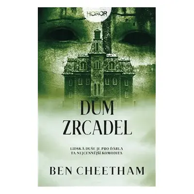 Dům zrcadel - Ben Cheetham