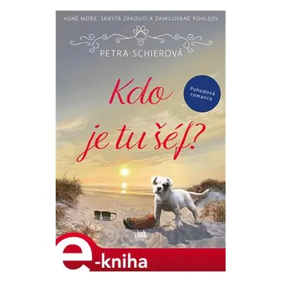 Kdo je tu šéf? - Petra Schierová