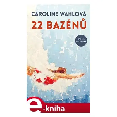 22 bazénů - Caroline Wahlová