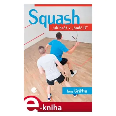 Squash - Tony Griffin