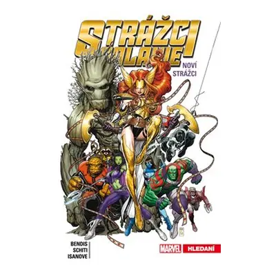 Strážci galaxie - Noví Strážci 2: Hledání - Brian Michael Bendis