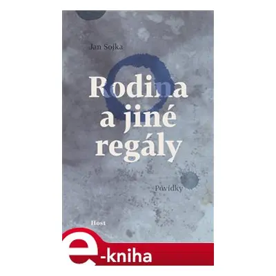 Rodina a jiné regály - Jan Sojka