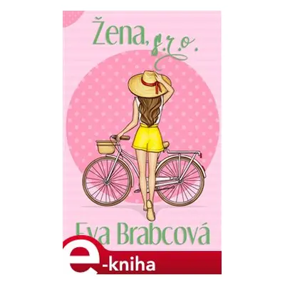 Žena, s.r.o. - Eva Brabcová