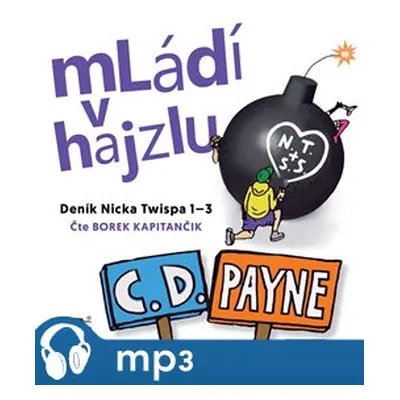 Mládí v hajzlu 1-3, mp3 - C. D. Payne