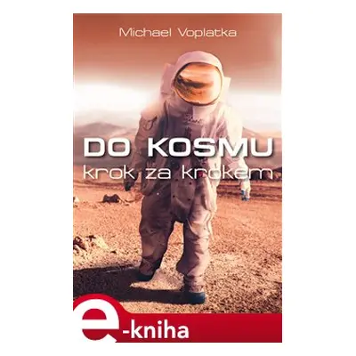 Do kosmu krok za krokem - Michael Voplatka