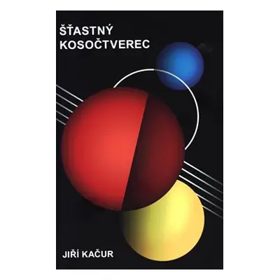 Šťastný kosočtverec - Jiří Kačur