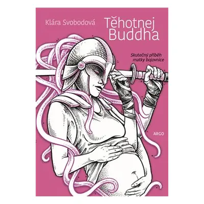 Těhotnej Buddha - Klára Svobodová