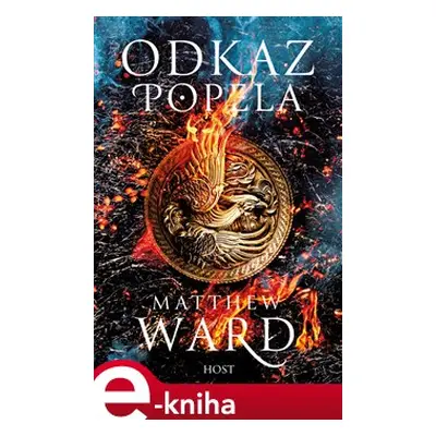 Odkaz popela - Matthew Ward