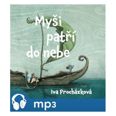 Myši patří do nebe, mp3 - Iva Procházková