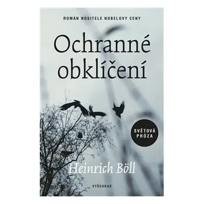 Ochranné obklíčení - Heinrich Böll