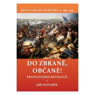 Do zbraně, občané! - Jiří Kovařík