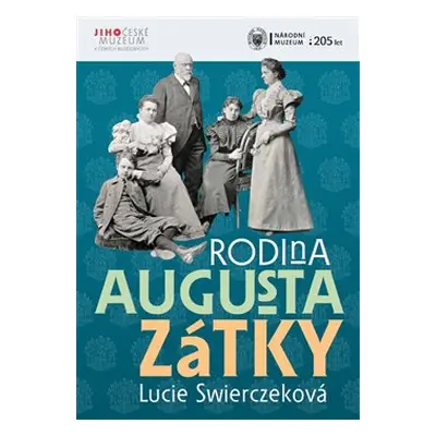 Rodina Augusta Zátky - Lucie Swierczeková