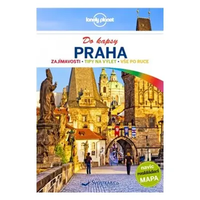 Praha do kapsy - Lonely Planet - Mark Baker, Marc Di Duca, Neil Wilson