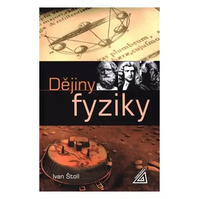 Dějiny fyziky - Ivan Štoll