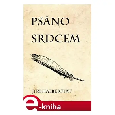 Psáno srdcem - Jiří Halberštát