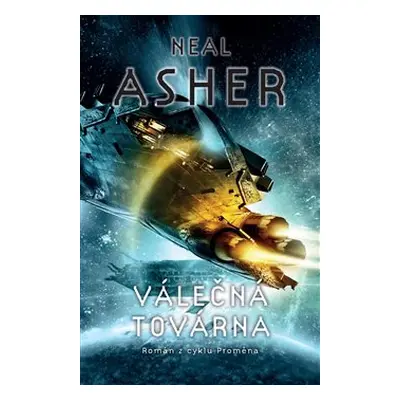 Válečná továrna - Neal Asher