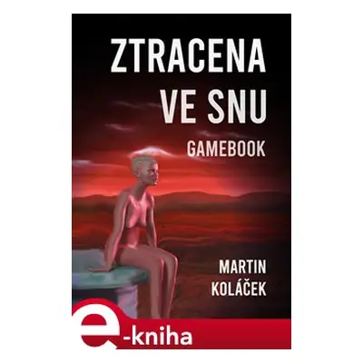 Ztracena ve snu - Martin Koláček