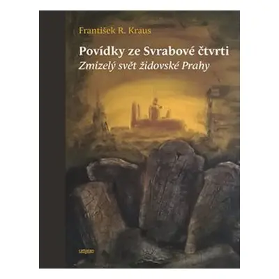 Povídky ze Svrabové čtvrti - František R. Kraus