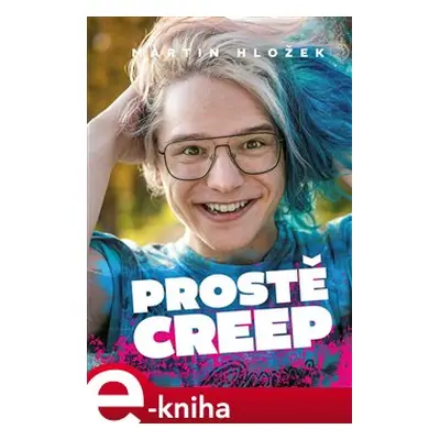 Prostě Creep - Martin Hložek