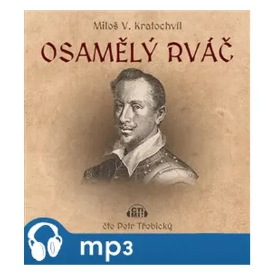 Osamělý rváč, mp3 - Miloš V. Kratochvíl