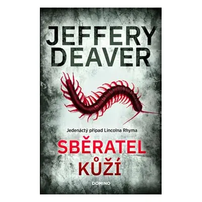 Sběratel kůží - Jeffery Deaver