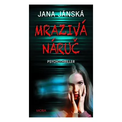 Mrazivá náruč - Jana Jánská