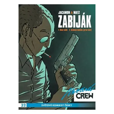 Modrá CREW 32: Zabiják 1 - Luc Jacamon, Matz